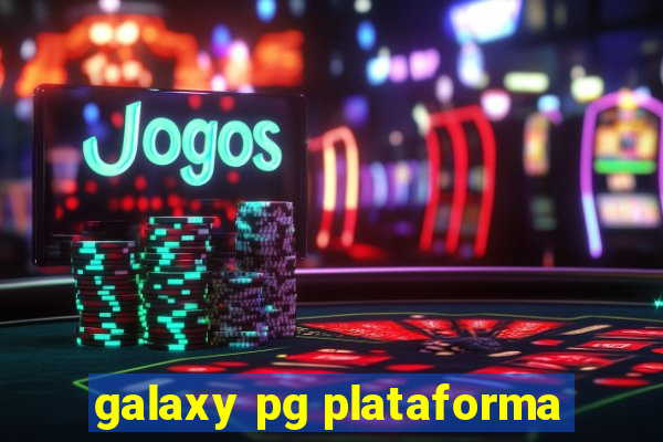 galaxy pg plataforma